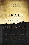 Read Israel and the Church: An Israeli Examines God's Unfolding Plans for His Chosen Peoples, written by Amir Tsarfati