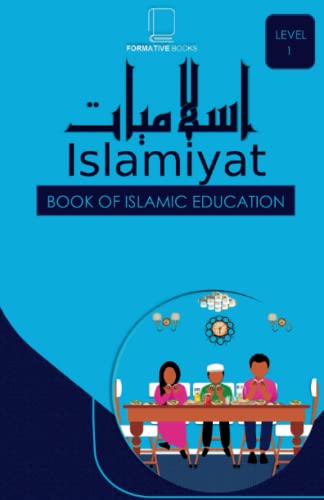 Read Islamiyat Leve 1: Book of Islamic Studies (Formative Books Islamic Studies Series), written by Fomative Books