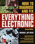 Read How to Diagnose and Fix Everything Electronic, Second Edition, written by Michael Jay Geier