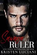 Read Savage Ruler: An Enemies to Lovers Dark Mafia Arranged Marriage Romance (Sinfully Savage Mafia), written by Kristen Luciani
