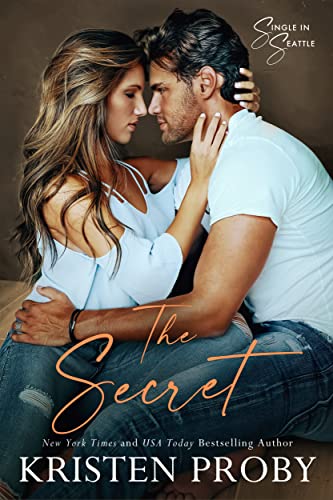 Read The Secret: Single in Seattle Book 1, written by Kristen Proby Read The Secret: Single in Seattle Book 1, written by Kristen Proby