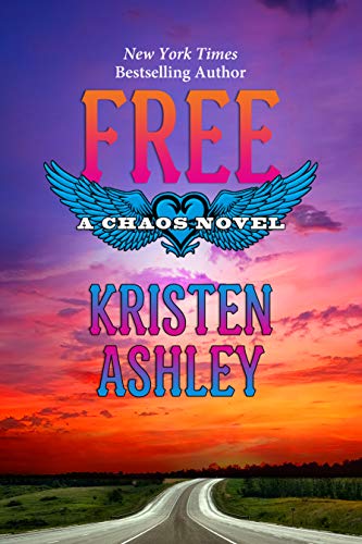 Read Free (Chaos Series Book 7), written by Kristen Ashley Read Free (Chaos Series Book 7), written by Kristen Ashley