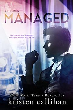 Managed (VIP Book 2), written by Kristen Callihan