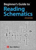 Read Beginner's Guide to Reading Schematics, Fourth Edition, written by Stan Gibilisco