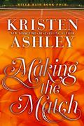 Read Making the Match: A River Rain Novel, written by Kristen Ashley