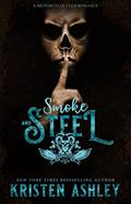 Read Smoke and Steel (Wild West MC Series Book 2), written by Kristen Ashley