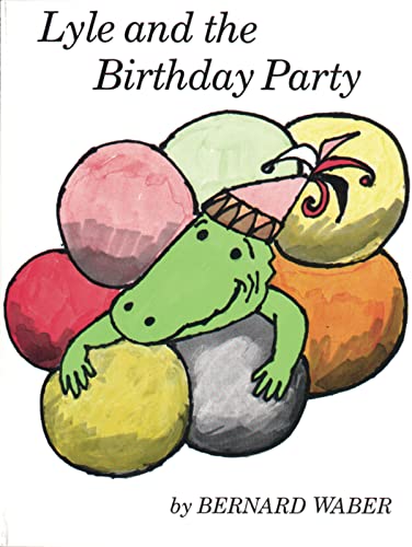 Read Lyle and the Birthday Party (Lyle the Crocodile), written by Bernard Waber Read Lyle and the Birthday Party (Lyle the Crocodile), written by Bernard Waber