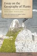 Read Essay on the Geography of Plants, written by Alexander von Humboldt; Aimé Bonpland Read Essay on the Geography of Plants, written by Alexander von Humboldt; Aimé Bonpland