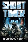 Read Short Timer, written by Richard A Henry
