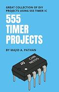 Read 555 TIMER PROJECTS: Great Collection of DIY Projects Using 555 Timer IC, written by MAJID PATHAN