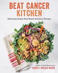 Read Beat Cancer Kitchen: Deliciously Simple Plant-Based Anticancer Recipes, written by Chris Wark; Micah Wark