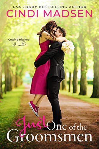Read Just One of the Groomsmen (Getting Hitched Book 1), written by Cindi Madsen Read Just One of the Groomsmen (Getting Hitched Book 1), written by Cindi Madsen