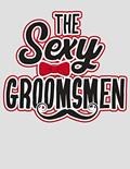 Read The Sexy Groomsmen: Wedding Groomsmen Planner for Groomsmen, written by Steph Park Jones
