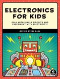 Read Electronics for Kids: Play with Simple Circuits and Experiment with Electricity!, written by Oyvind Nydal Dahl