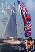 Read Chasing Sunsets: A Practicing Devout Coward's Circumnavigation with His Wife and Son, written by Lawrence Pane; Carole Wells Pane; Ryan Pane
