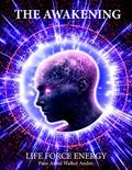 Read THE AWAKENING - LIFE FORCE ENERGY, written by PANE ANDOV