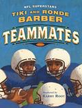 Read Teammates, written by Tiki Barber; Ronde Barber
