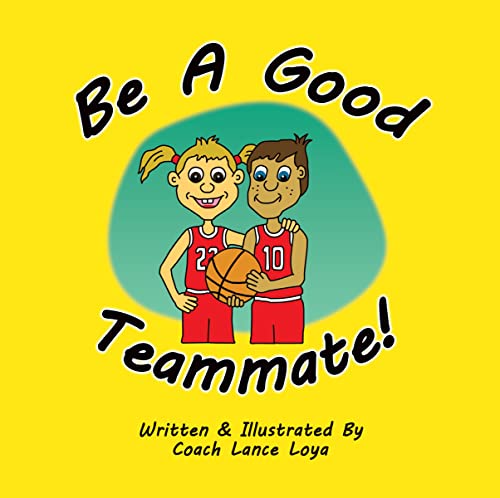 Read """Be a Good Teammate""", written by Lance Loya