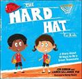 Read The Hard Hat for Kids: A Story About 10 Ways to Be a Great Teammate (Jon Gordon), written by Jon Gordon; Lauren M. Gallagher
