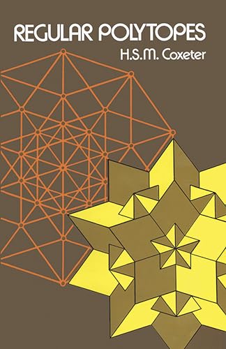 Read Regular Polytopes, written by H. S. M. Coxeter