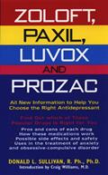 Read Zoloft, Paxil, Luvox And Prozac:: All New Information To Help You Choose The Right Antidepressant, written by Donald L Sullivan