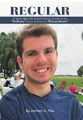 Read Regular: A Young Man with Autism and His Journey to Be "Ordinary" Which Took Him to "Extraordinary", written by Zachary S. Pike