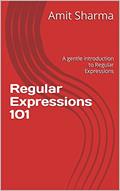 Read Regular Expressions 101: A gentle introduction to Regular Expressions, written by Amit Sharma
