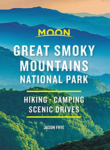 Read Moon Great Smoky Mountains National Park: Hike, Camp, Scenic Drives (Travel Guide), written by Jason Frye Read Moon Great Smoky Mountains National Park: Hike, Camp, Scenic Drives (Travel Guide), written by Jason Frye