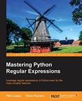 Read Mastering Python Regular Expressions, written by Felix Lopez; Victor Romero
