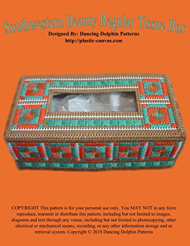 Read Southwestern Beauty Regular Tissue Box: Plastic Canvas Pattern, written by Dancing Dolphin Patterns Read Southwestern Beauty Regular Tissue Box: Plastic Canvas Pattern, written by Dancing Dolphin Patterns