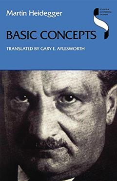 Basic Concepts (Studies in Continental Thought), written by Martin Heidegger