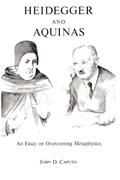 Read Heidegger and Aquinas: An Essay on Overcoming Metaphysics, written by John D. Caputo