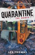 Read The Saints (Quarantine), written by Lex Thomas