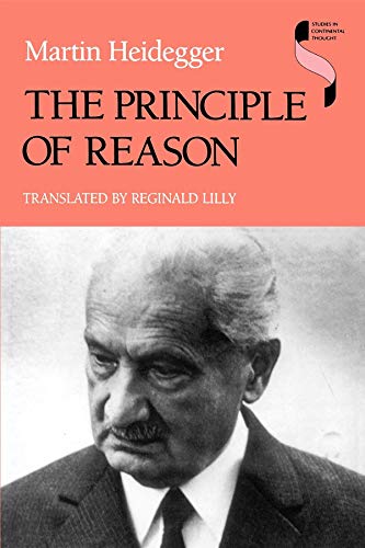 Read The Principle of Reason (Studies in Continental Thought), written by Martin Heidegger
