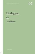 Read Heidegger for architects (Thinkers for Architects), written by Adam Sharr