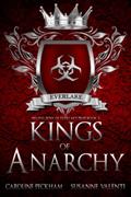 Read Kings of Anarchy (Brutal Boys of Everlake Prep), written by Caroline Peckham; Susanne Valenti