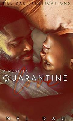 Quarantine Love, written by Mel Dau