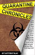 Read Quarantine Chronicles, written by Nattyboy Blac