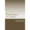 Read The Voice of Them, written by Casey Kir
