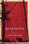 Read Quarantine, written by John Smolens