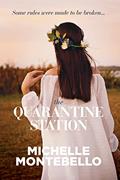 Read The Quarantine Station, written by Michelle Montebello