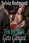 Read The Ex-Wife Gets Ganged: (MMMF Interracial Group), written by Sylvia Redmond