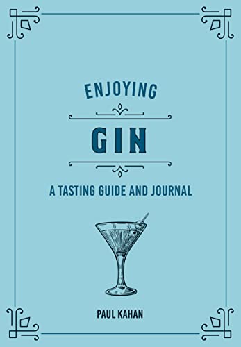 Read Enjoying Gin: A Tasting Guide and Journal (Liquor Library), written by Paul Kahan Read Enjoying Gin: A Tasting Guide and Journal (Liquor Library), written by Paul Kahan