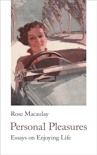 Read Personal Pleasures: Essays on Enjoying Life (Handheld Comic Classics, 3), written by Rose Macaulay; Rose Macaulay