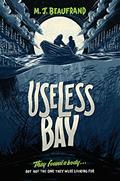 Read Useless Bay, written by M. J. Beaufrand