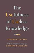 Read The Usefulness of Useless Knowledge, written by Abraham Flexner