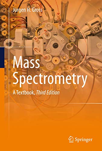 Read Mass Spectrometry: A Textbook, written by Jürgen H Gross