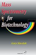 Read Mass Spectrometry for Biotechnology, written by Gary Siuzdak