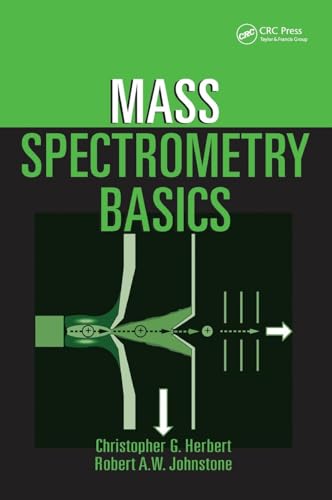 Read Mass Spectrometry Basics, written by Christopher G. Herbert; Robert A.W. Johnstone Read Mass Spectrometry Basics, written by Christopher G. Herbert; Robert A.W. Johnstone