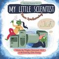 Read My Little Scientist: Mass Spectrometry (My Little Dreamer), written by Meghan Marie Greenwood PhD